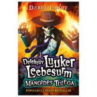 Detektiiv Luuker Leebesurm: Mängides tulega