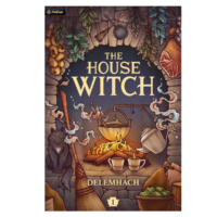 The House Witch and the Enchanting of the Hearth