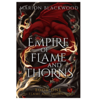 Empire of Flame and Thorns
